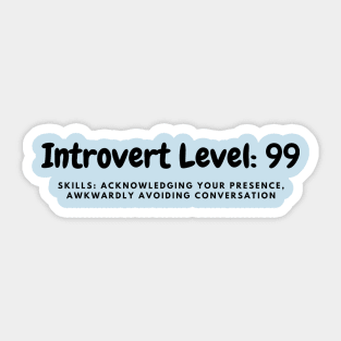 Introvert Level 99 Sticker